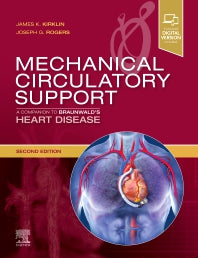 Mechanical Circulatory Support: A Companion to Braunwald's Heart Disease (Hardback) 9780323566995