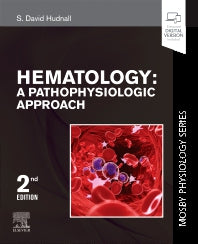 Hematology; A Pathophysiologic Approach (Mosby Physiology Series) (Paperback) 9780323595834
