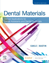 Dental Materials; Clinical Applications for Dental Assistants and Dental Hygienists (Paperback) 9780323596589