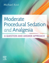 Moderate Procedural Sedation and Analgesia; A Question and Answer Approach (Paperback / softback) 9780323597692