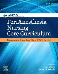 PeriAnesthesia Nursing Core Curriculum; Preprocedure, Phase I and Phase II PACU Nursing (Paperback / softback) 9780323609180