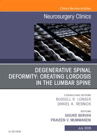 Degenerative Spinal Deformity: Creating Lordosis in the Lumbar Spine, An Issue of Neurosurgery Clinics of North America (Hardback) 9780323641074