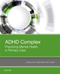 ADHD Complex; Practicing Mental Health in Primary Care (Paperback) 9780323643047