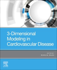 3-Dimensional Modeling in Cardiovascular Disease (Paperback / softback) 9780323653916