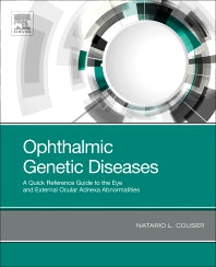 Ophthalmic Genetic Diseases; A Quick Reference Guide to the Eye and External Ocular Adnexa Abnormalities (Paperback / softback) 9780323654142