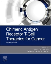 Chimeric Antigen Receptor T-Cell Therapies for Cancer; A Practical Guide (Paperback / softback) 9780323661812
