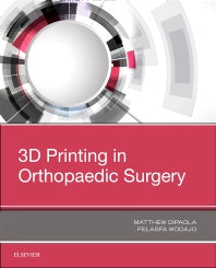 3D Printing in Orthopaedic Surgery (Paperback / softback) 9780323662116