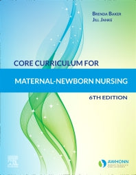 Core Curriculum for Maternal-Newborn Nursing (Paperback / softback) 9780323672252