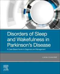 Disorders of Sleep and Wakefulness in Parkinson's Disease; A Case-Based Guide to Diagnosis and Management (Paperback) 9780323673747