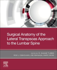 Surgical Anatomy of the Lateral Transpsoas Approach to the Lumbar Spine (Paperback / softback) 9780323673761