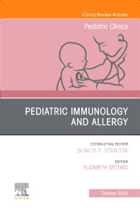 Pediatric Immunology and Allergy, An Issue of Pediatric Clinics of North America (Hardback) 9780323678926