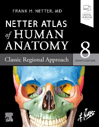 Netter Atlas of Human Anatomy: Classic Regional Approach; paperback + eBook (Paperback / softback) 9780323680424