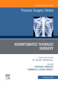 Nonintubated Thoracic Surgery, An Issue of Thoracic Surgery Clinics (Hardback) 9780323681292