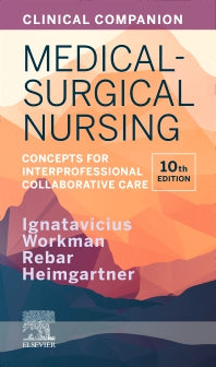 Clinical Companion for Medical-Surgical Nursing; Concepts for Interprofessional Collaborative Care (Paperback / softback) 9780323681513
