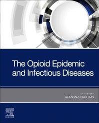 The Opioid Epidemic and Infectious Diseases (Paperback / softback) 9780323683289