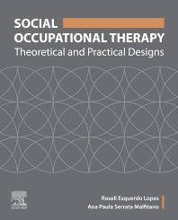 Social Occupational Therapy; Theoretical and Practical Designs (Paperback) 9780323695497