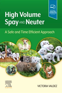 High Volume Spay and Neuter: A Safe and Time Efficient Approach (Paperback / softback) 9780323695589