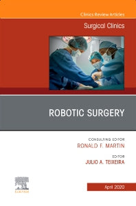 Robotic Surgery, An Issue of Surgical Clinics (Hardback) 9780323708470