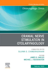 Cranial Nerve Stimulation in Otolaryngology, An Issue of Otolaryngologic Clinics of North America (Hardback) 9780323710565