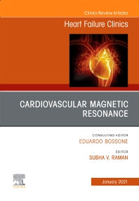 Cardiovascular Magnetic Resonance, An Issue of Heart Failure Clinics (Hardback) 9780323711753