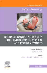Neonatal Gastroenterology: Challenges, Controversies And Recent Advances, An Issue of Clinics in Perinatology (Hardback) 9780323720786