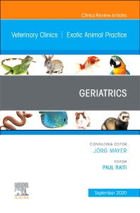 Geriatrics, An Issue of Veterinary Clinics of North America: Exotic Animal Practice (Hardback) 9780323720854