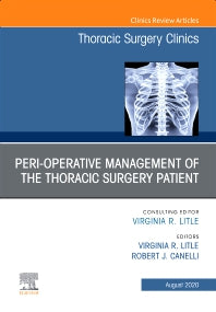 Peri-operative Management of the Thoracic Patient, An Issue of Thoracic Surgery Clinics (Hardback) 9780323733014