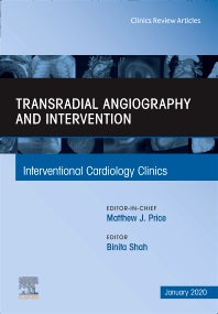 Transradial Angiography and Intervention, An Issue of Interventional Cardiology Clinics (Hardback) 9780323733113