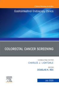 Colorectal Cancer Screening An Issue of Gastrointestinal Endoscopy Clinics (Hardback) 9780323733380