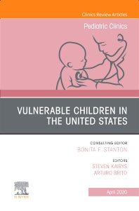 Vulnerable Children in the United States, An Issue of Pediatric Clinics of North America (Hardback) 9780323733526