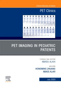 PET Imaging in Pediatric Patients, An Issue of PET Clinics (Hardback) 9780323733793