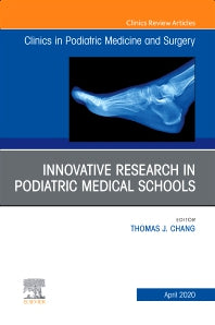 Top Research in Podiatry Education, An Issue of Clinics in Podiatric Medicine and Surgery (Hardback) 9780323733830