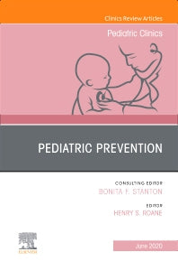 Pediatric Prevention, An Issue of Pediatric Clinics of North America (Hardback) 9780323733847
