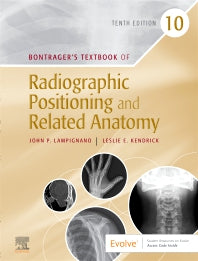 Bontrager's Textbook of Radiographic Positioning and Related Anatomy (Hardback) 9780323749565