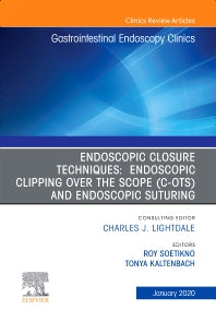 Endoscopic Closures,An Issue of Gastrointestinal Endoscopy Clinics (Hardback) 9780323754217