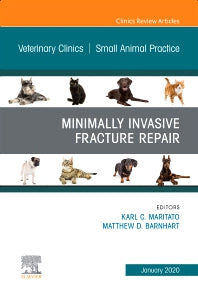 Minimally Invasive Fracture Repair, An Issue of Veterinary Clinics of North America: Small Animal Practice (Hardback) 9780323754309