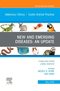 New and Emerging Diseases: An Update, An Issue of Veterinary Clinics of North America: Exotic Animal Practice (Hardback) 9780323754491