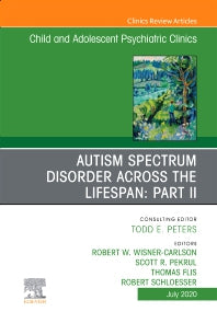 Autism Spectrum Disorder Across The Lifespan Part II, An Issue of Child And Adolescent Psychiatric Clinics of North America (Hardback) 9780323755177