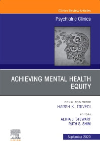 Achieving Mental Health Equity, An Issue of Psychiatric Clinics of North America (Hardback) 9780323758123