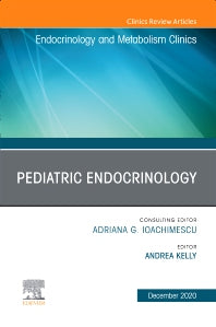 Pediatric Endocrinology, An Issue of Endocrinology and Metabolism Clinics of North America (Hardback) 9780323759113