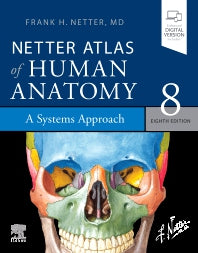 Netter Atlas of Human Anatomy: A Systems Approach; paperback + eBook (Paperback) 9780323760287