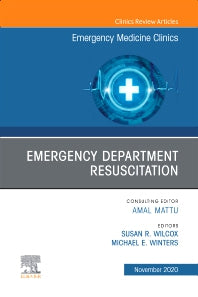 Emergency Department Resuscitation, An Issue of Emergency Medicine Clinics of North America (Hardback) 9780323761079