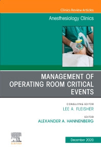 Management of Operating Room Critical Events, An Issue of Anesthesiology Clinics (Hardback) 9780323761284