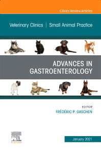 Advances in Gastroenterology, An Issue of Veterinary Clinics of North America: Small Animal Practice (Hardback) 9780323761871