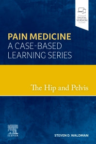 The Hip and Pelvis; Pain Medicine: A Case-Based Learning Series (Hardback) 9780323762977