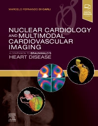 Nuclear Cardiology and Multimodal Cardiovascular Imaging; A Companion to Braunwald's Heart Disease (Hardback) 9780323763035