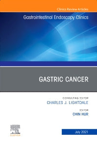 Gastric Cancer, An Issue of Gastrointestinal Endoscopy Clinics (Hardback) 9780323775441