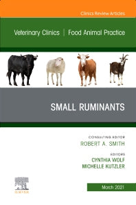 Small Ruminants, An Issue of Veterinary Clinics of North America: Food Animal Practice (Hardback) 9780323775465