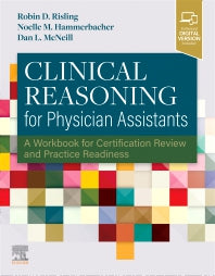 Clinical Reasoning for Physician Assistants; A Workbook for Certification Review and Practice Readiness (Paperback) 9780323775687