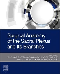 Surgical Anatomy of the Sacral Plexus and its Branches (Paperback / softback) 9780323776028